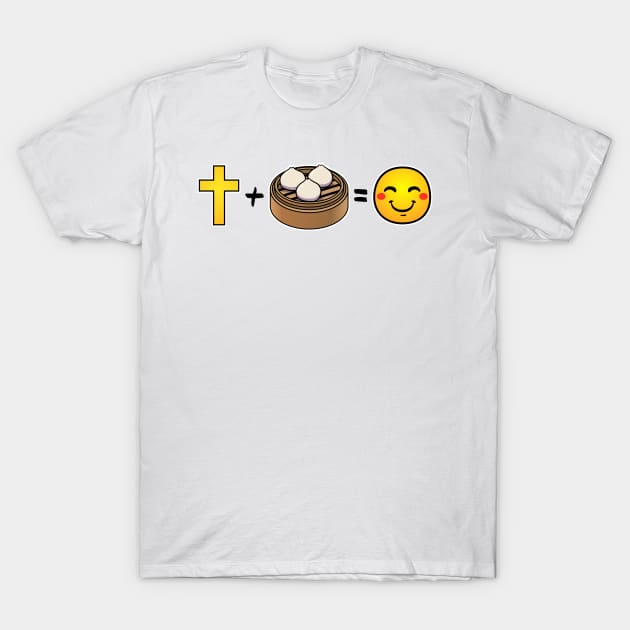 Christ plus Pork Buns equals happiness T-Shirt by thelamboy